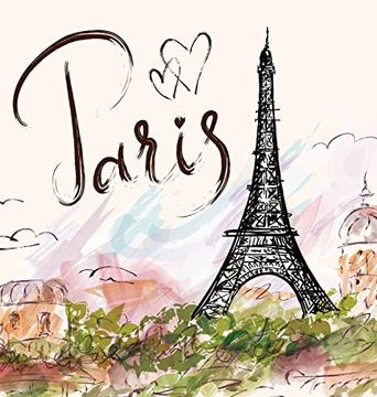 portada Paris: The Quintessential Coffee Table Book (in English)
