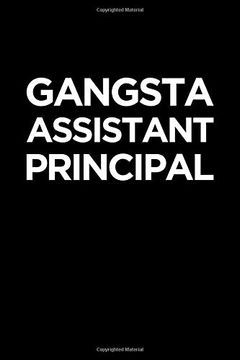 portada Assistant Principal Not: Blank Lined Journal: Assistant Principal Gangsta 