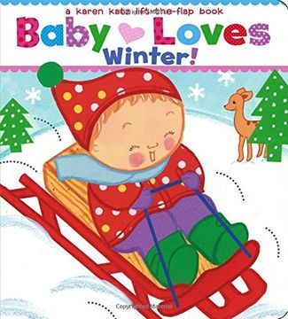 portada Baby Loves Winter!: A Karen Katz Lift-The-Flap Book (Karen Katz Lift-the-Flap Books) (in English)