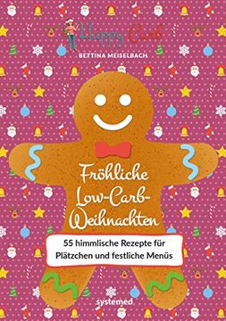 portada Happy Carb: Fröhliche Low-Carb-Weihnachten: 55 Himmlische Rezepte für Plätzchen und Festliche Menüs (en Alemán)