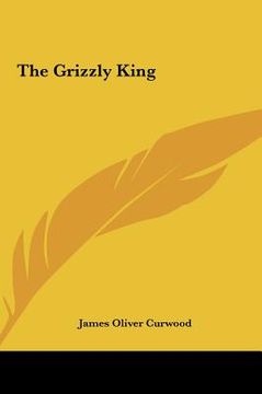 portada the grizzly king the grizzly king (en Inglés)