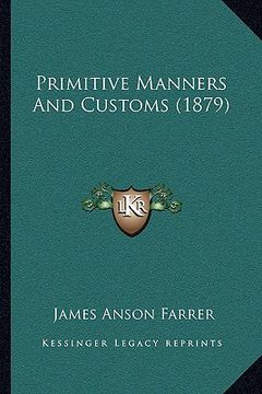portada primitive manners and customs (1879) (en Inglés)