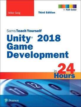 portada Unity 2018 Game Development in 24 Hours, Sams Teach Yourself (en Inglés)