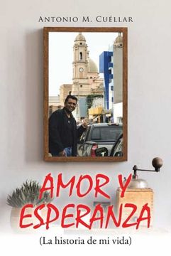 portada Amor y Esperanza (la Historia de mi Vida) (in Spanish)