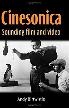 portada Cinesonica: Sounding Film and Video (en Inglés)