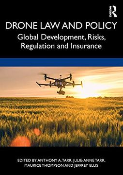 portada Drone law and Policy: Global Development, Risks, Regulation and Insurance (in English)