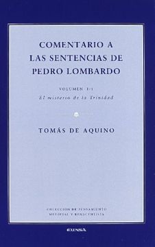 portada Comentario a las Sentencias de Pedro Lombardo: El Misterio de la Trinidad: Tr 1, Vol. 1 (Colección de Pensamiento Medieval y Renacentista)
