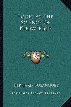 portada logic as the science of knowledge (en Inglés)
