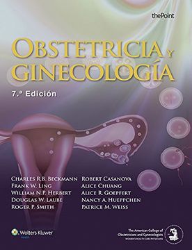 Libro Obstetricia Y Ginecologia 7ª Edicion Charles R Beckmann Isbn Comprar En Buscalibre