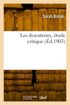 portada Les dysenteries, étude critique (en Francés)