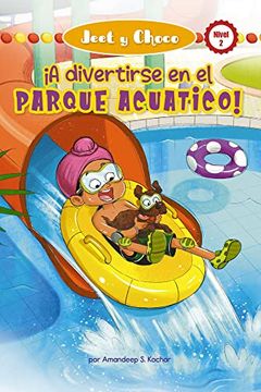 portada Jeet y Choco:  A Divertirse en el Parque Acuático!