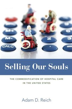 portada Selling our Souls: The Commodification of Hospital Care in the United States (in English)