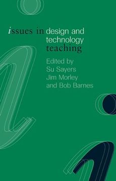 portada Issues in Design and Technology Teaching (Issues in Teaching Series) (en Inglés)
