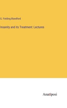 portada Insanity and its Treatment: Lectures (en Inglés)