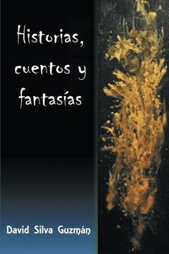 portada Historias, Cuentos y Fantasias (in Spanish)