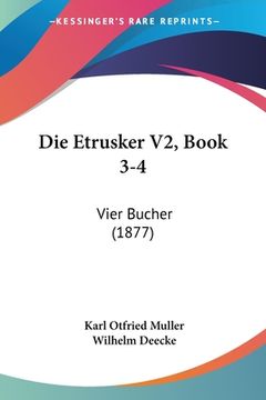 portada Die Etrusker V2, Book 3-4: Vier Bucher (1877) (in German)