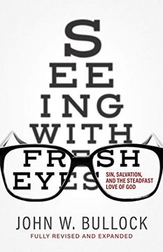 portada Seeing With Fresh Eyes: Sin, Salvation, and the Steadfast Love of god (in English)