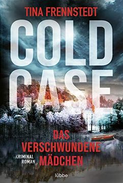 portada Cold Case - das Verschwundene Mädchen: Thriller (Cold Case-Reihe, Band 1) (en Alemán)