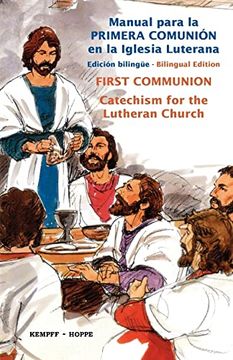 portada Manual Para la Primera Comunion en la Iglesia Luterana, Bilingue (First Communion Catechism for the Lutheran Church, Bilingual) (Spanish Edition)