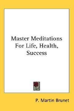 portada master meditations for life, health, success