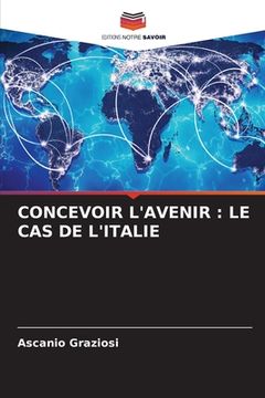 portada Concevoir l'Avenir: Le Cas de l'Italie (en Francés)