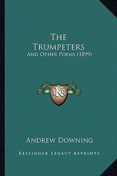 portada the trumpeters: and other poems (1899) (en Inglés)