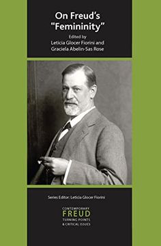 portada On Freud's Femininity (The International Psychoanalytical Association Contemporary Freud Turning Points and Critical Issues Series) (en Inglés)