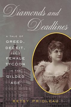 portada Diamonds and Deadlines: A Tale of Greed, Deceit, and a Female Tycoon in the Gilded age (in English)