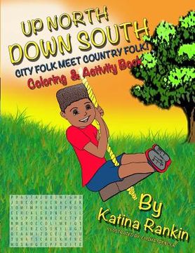 portada "Up North, Down South: City Folk Meet Country Folk" Coloring and Activity Book (in English)