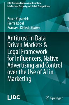 portada Antitrust in Data Driven Markets & Legal Framework for Influencers, Native Advertising and Control Over the Use of AI in Marketing (en Inglés)