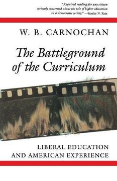 portada The Battleground of the Curriculum: Liberal Education and American Experience (in English)