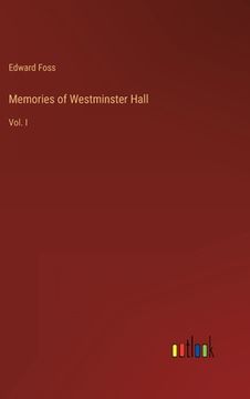 portada Memories of Westminster Hall: Vol. I (en Inglés)
