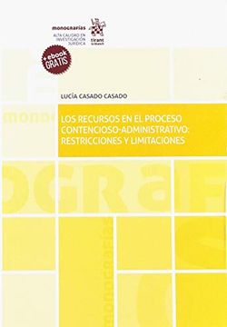 portada Los Recursos en el Proceso Contencioso-Administrativo: Restricciones y Limitaciones (Monografías)