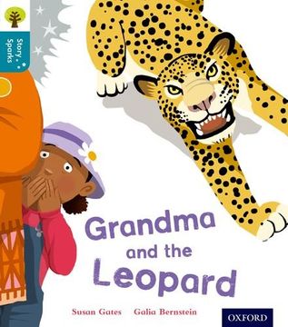 portada Oxford Reading Tree Story Sparks: Oxford Level 9: Grandma and the Leopard (en Inglés)
