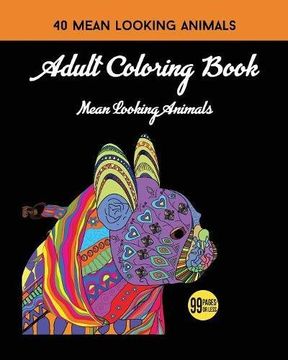 portada Adult Coloring Book: Mean Looking Animals