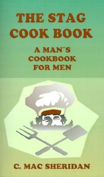 portada the stag cook book: written for men by men (en Inglés)