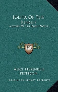 portada jolita of the jungle: a story of the bush people (en Inglés)
