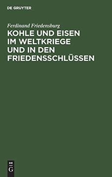 portada Kohle und Eisen im Weltkriege und in den Friedensschlüssen (in German)