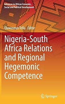 portada Nigeria-South Africa Relations and Regional Hegemonic Competence (Advances in African Economic, Social and Political Development) (in English)