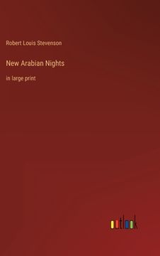 portada New Arabian Nights: in large print (en Inglés)