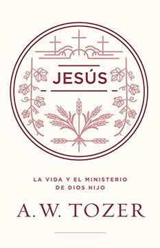 portada Jesús: La Vida y el Ministerio de Dios Hijo (in Spanish)