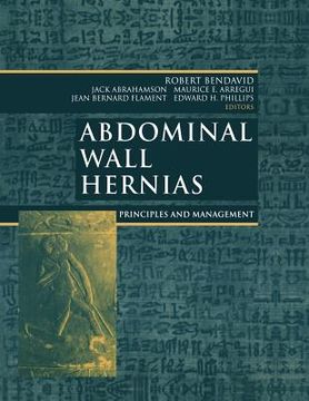portada Abdominal Wall Hernias: Principles and Management (en Inglés)