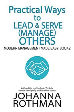 portada Practical Ways to Lead & Serve (Manage) Others: Modern Management Made Easy, Book 2 (en Inglés)