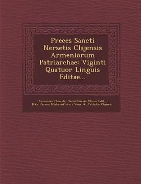 portada Preces Sancti Nersetis Clajensis Armeniorum Patriarchae: Viginti Quatuor Linguis Editae... (en Latin)