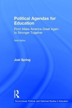 portada Political Agendas for Education: From Make America Great Again to Stronger Together (in English)