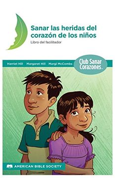portada Sanando las Heridas del Corazón: Libro del Facilitador (in Spanish)