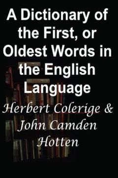 portada A Dictionary of the First, or Oldest Words in the English Language: Large Print Edition