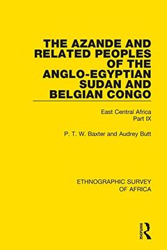 portada The Azande and Related Peoples of the Anglo-Egyptian Sudan and Belgian Congo: East Central Africa Part ix (Ethnographic Survey of Africa) (en Inglés)