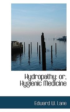 portada hydropathy: or, hygienic medicine (en Inglés)