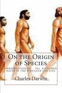 portada On the Origin of Species: PRESERVATION OF The FAVOURED RACES IN THE STRUGGLE FOR LIFE. (in English)